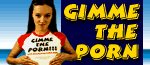 Gimmetheporn